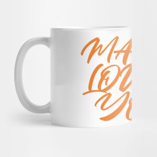 MAMA LOVES YOU, COOL FAMILY Mug